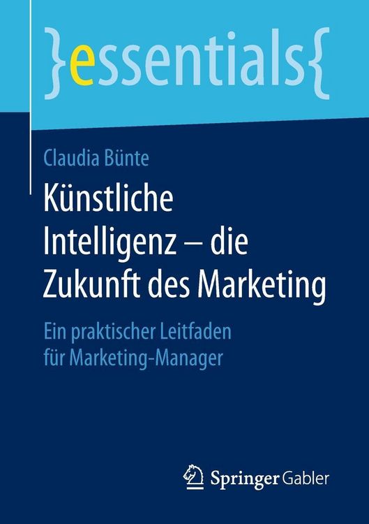 Produktbild: K&uuml;nstliche Intelligenz - die Zukunft des Marketing