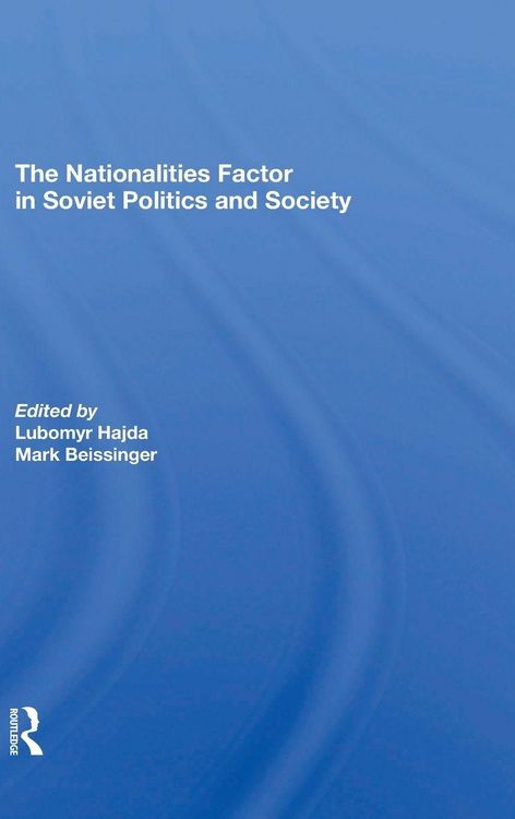 Produktbild: The Nationalities Factor In Soviet Politics And Society