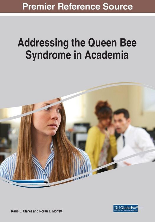 Produktbild: Addressing the Queen Bee Syndrome in Academia