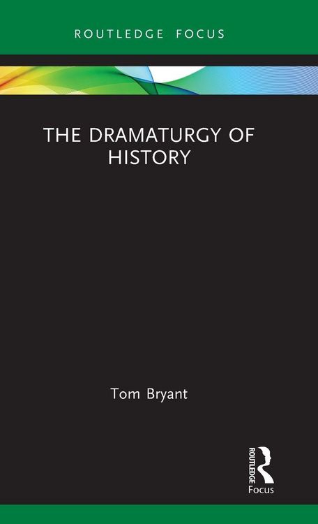 Produktbild: The Dramaturgy of History