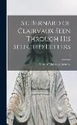 Produktbild: St. Bernard of Clairvaux Seen Through His Selected Letters; 0