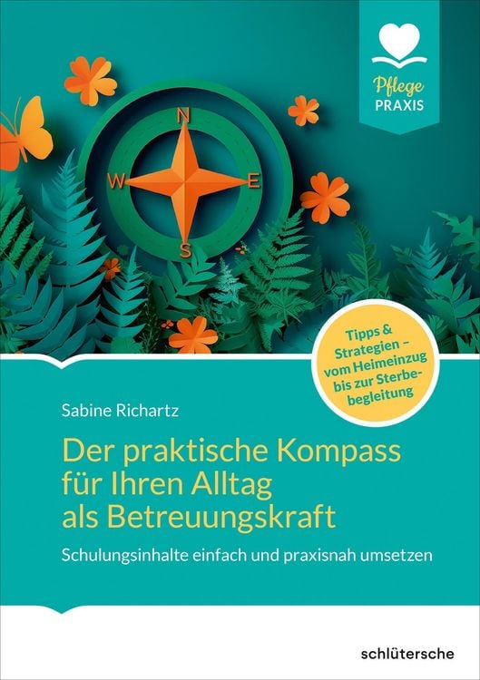 Produktbild: Der praktische Kompass f&uuml;r ihren Alltag als Betreuungskraft
