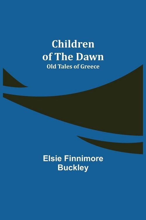 Produktbild: Children of the Dawn; Old Tales of Greece