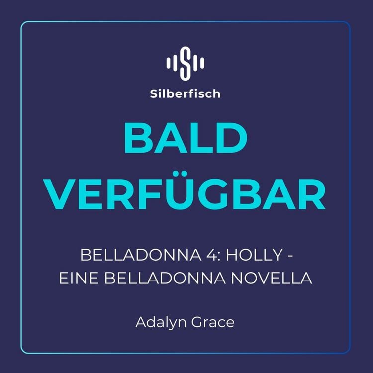 Produktbild: Belladonna 4: Holly – Eine Belladonna-Novelle