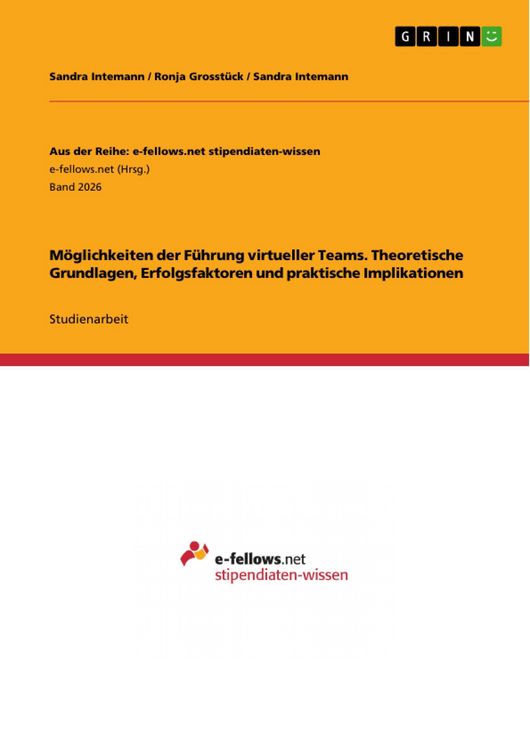 Produktbild: M&ouml;glichkeiten der F&uuml;hrung virtueller Teams. Theoretische Grundlagen, Erfolgsfaktoren und praktische Implikationen