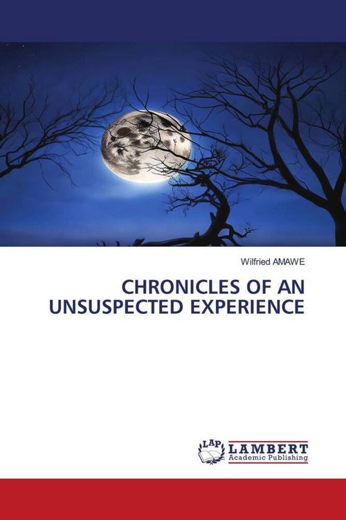 Produktbild: Chronicles Of An Unsuspected Experience
