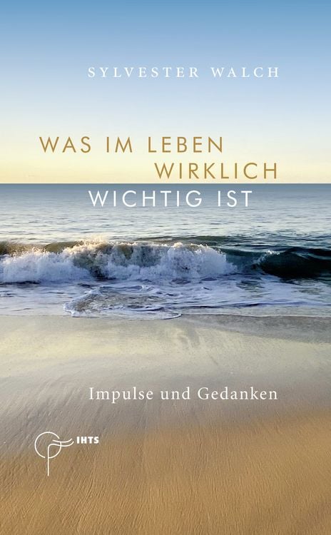 Produktbild: Was im Leben wirklich wichtig ist