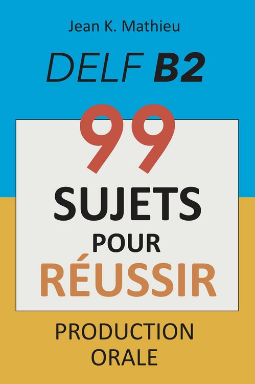 Produktbild: Production Orale DELF B2 - 99 SUJETS POUR R&Eacute;USSIR