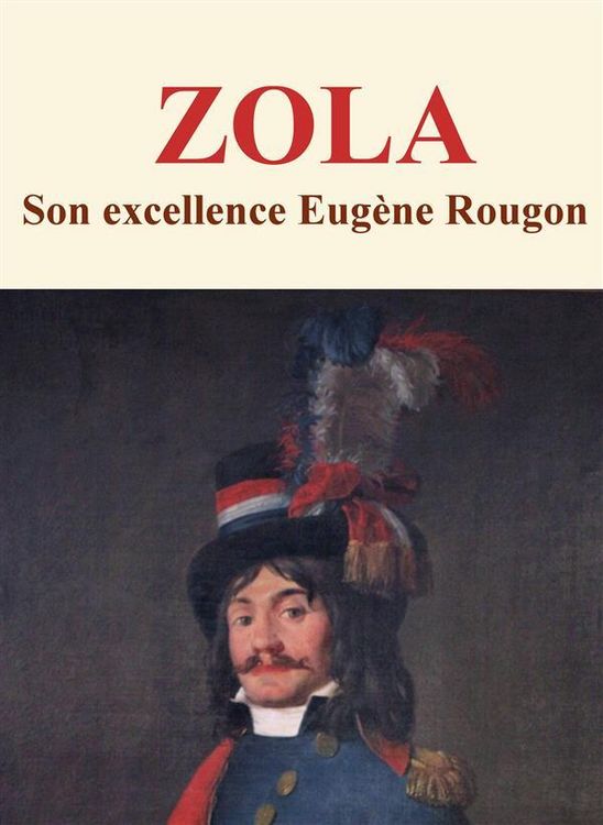 Produktbild: Son excellence Eug&egrave;ne Rougon