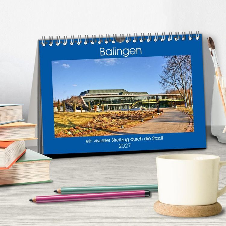 Produktbild: Balingen - ein visueller Streifzug durch die Stadt (Tischkalender 2027 DIN A5 quer), CALVENDO Monatskalender