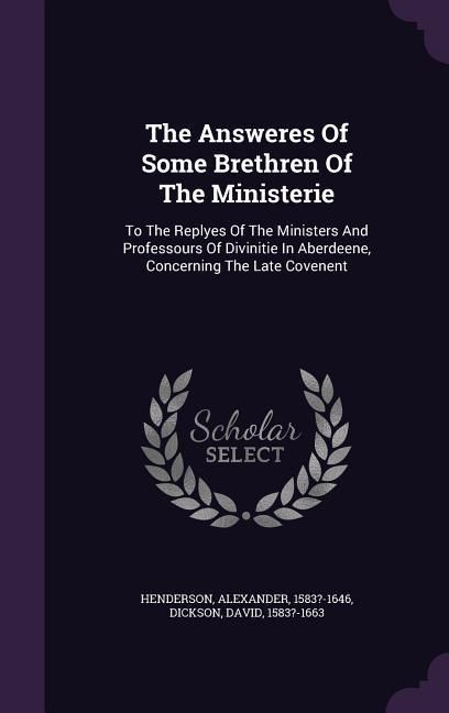 Produktbild: The Answeres Of Some Brethren Of The Ministerie