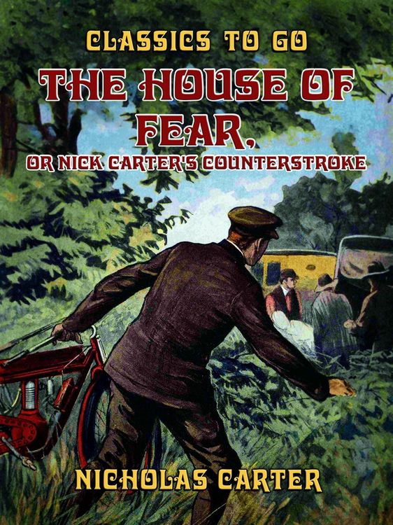 Produktbild: The House of Fear, or Nick Carter's Counterstroke
