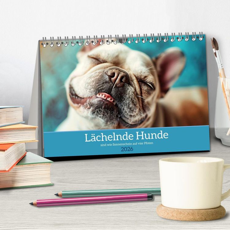 Produktbild: L&auml;chelnde Hunde sind wie Sonnenschein auf vier Pfoten (Tischkalender 2026 DIN A5 quer), CALVENDO Monatskalender