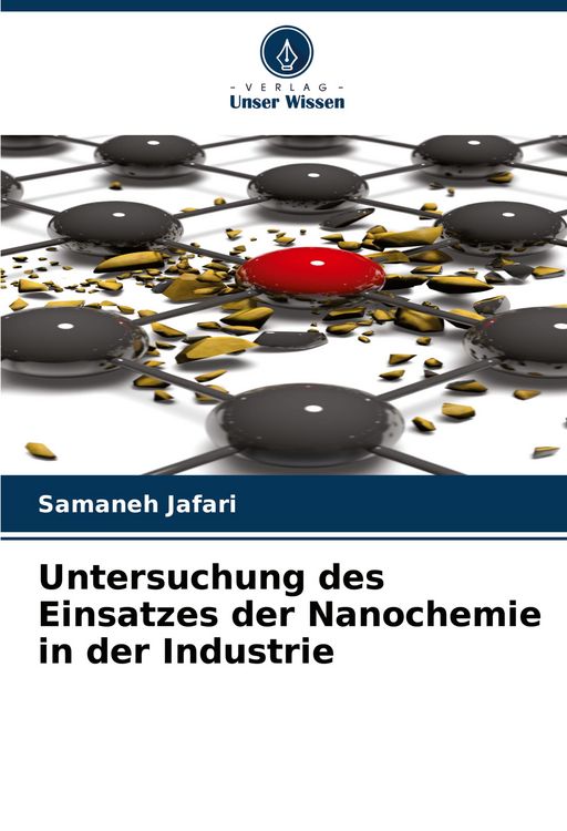 Produktbild: Untersuchung des Einsatzes der Nanochemie in der Industrie