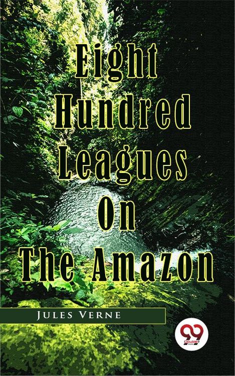 Produktbild: Eight Hundred Leagues On The Amazon