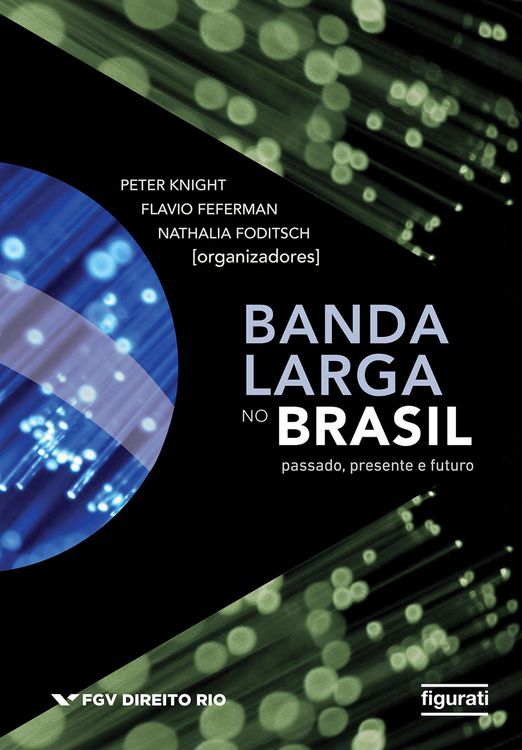 Produktbild: Banda Larga no Brasil - Passado, Presente e Futuro