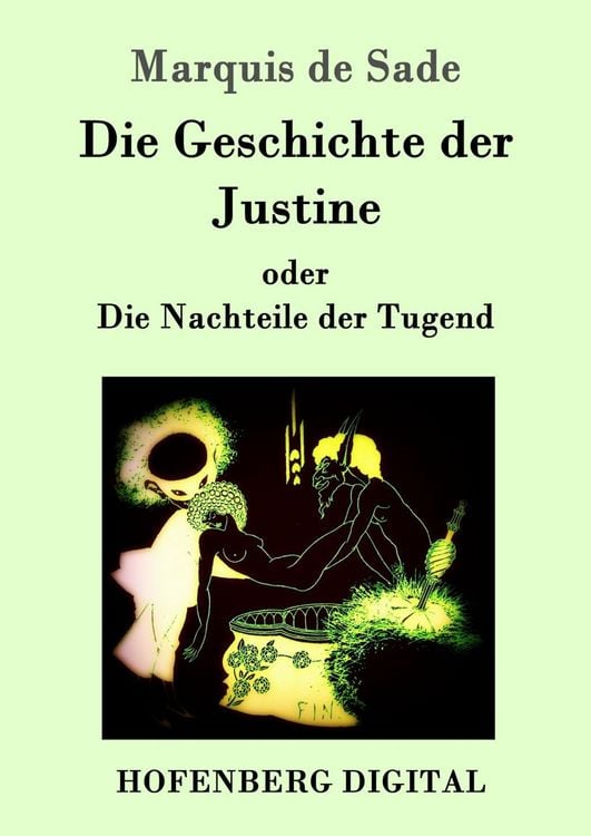 Produktbild: Die Geschichte der Justine oder Die Nachteile der Tugend