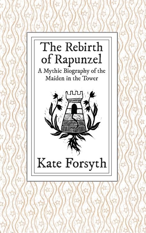 Produktbild: The Rebirth of Rapunzel: A Mythic Biography of the Maiden in the Tower
