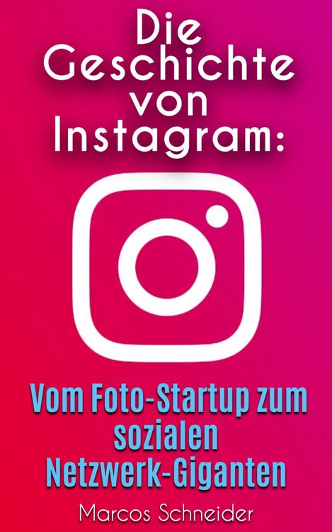 Produktbild: Die Geschichte von Instagram