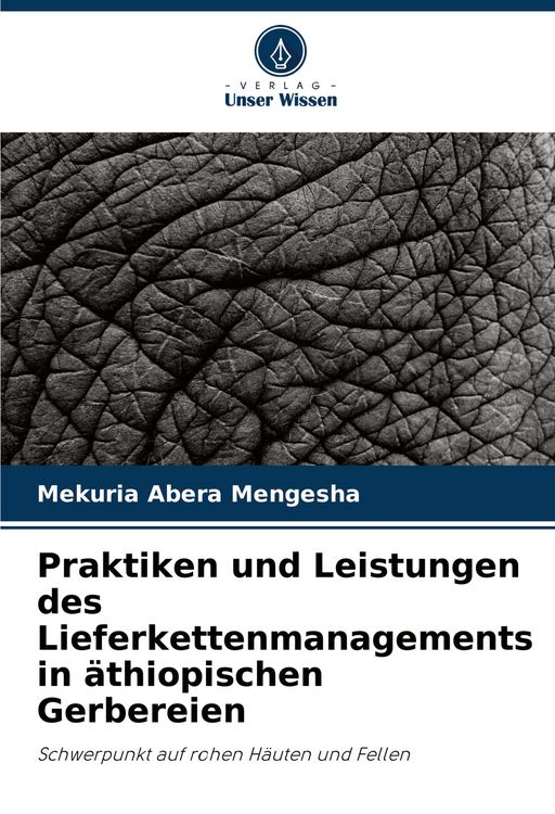 Produktbild: Praktiken und Leistungen des Lieferkettenmanagements in &auml;thiopischen Gerbereien