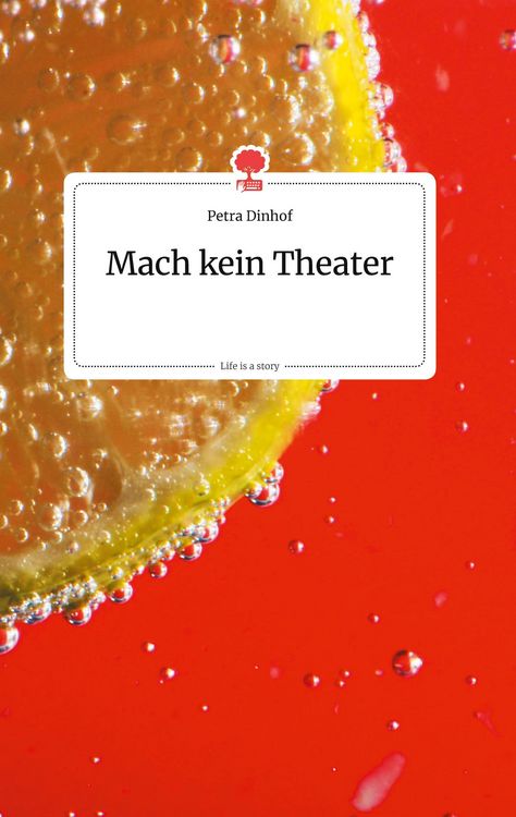 Produktbild: Mach kein Theater. Life is a Story - story.one