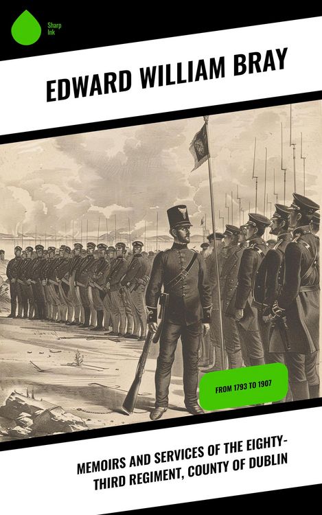 Produktbild: Memoirs and Services of the Eighty-third Regiment, County of Dublin