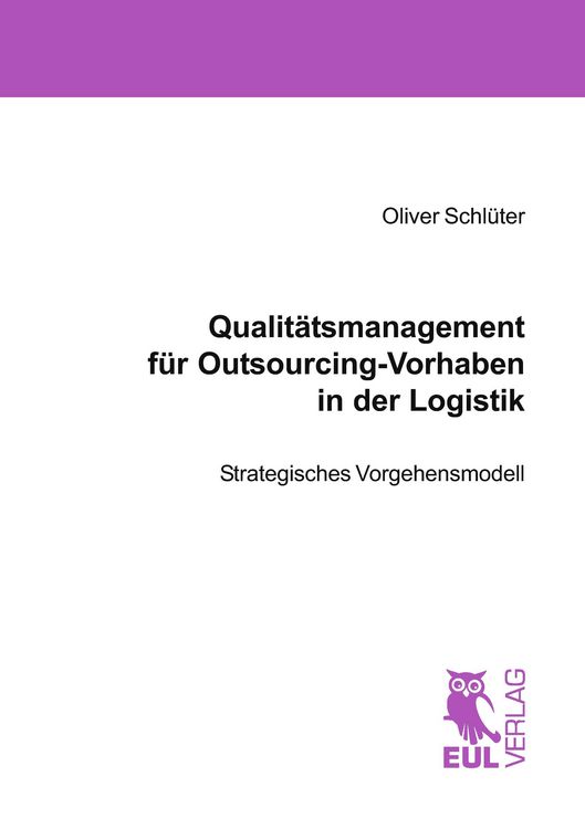 Produktbild: Qualit&auml;tsmanagement f&uuml;r Outsourcing-Vorhaben in der Logistik
