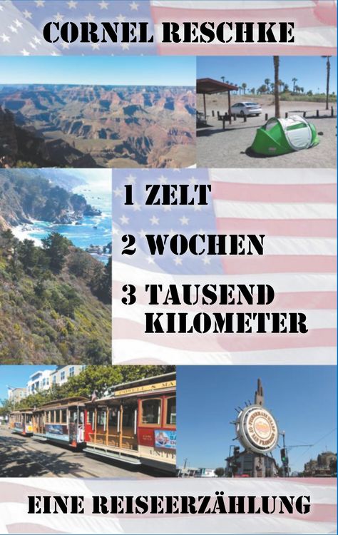 Produktbild: 1 Zelt, 2 Wochen, 3 tausend Kilometer