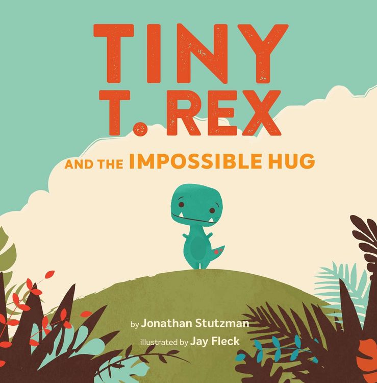 Produktbild: Tiny T. Rex and the Impossible Hug