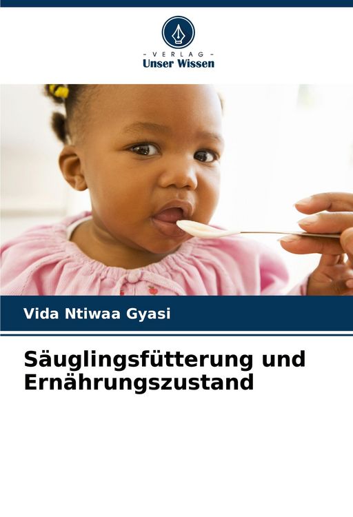 Produktbild: S&auml;uglingsf&uuml;tterung und Ern&auml;hrungszustand