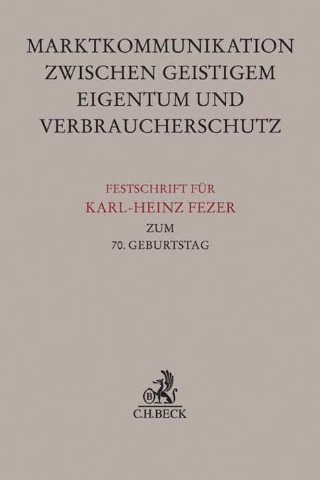 Produktbild: Festschrift f&uuml;r Karl-Heinz Fezer zum 70. Geburtstag