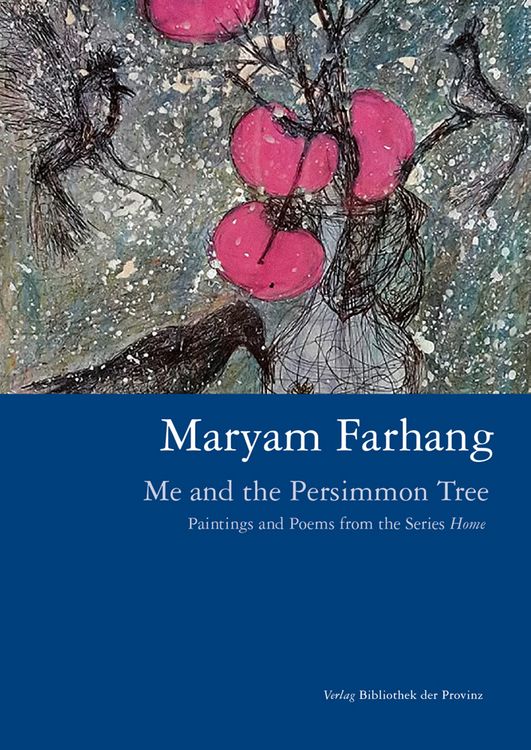 Produktbild: Maryam Farhang &ndash; Me and the Persimmon Tree