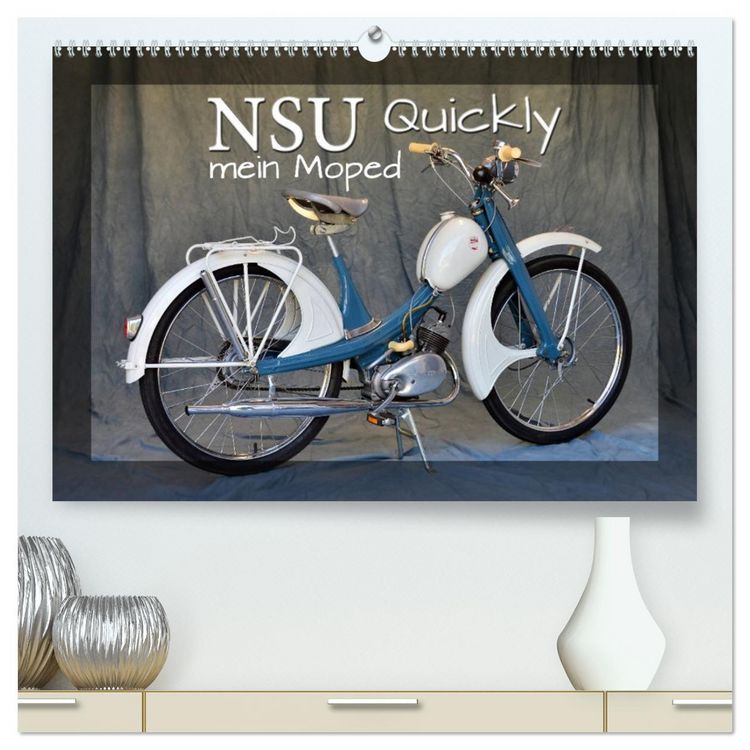 Produktbild: NSU Quickly - Mein Moped (hochwertiger Premium Wandkalender 2026 DIN A2 quer), Kunstdruck in Hochglanz