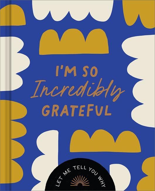 Produktbild: I'm So Incredibly Grateful