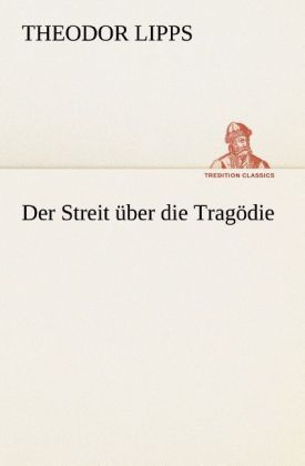 Produktbild: Der Streit &uuml;ber die Trag&ouml;die