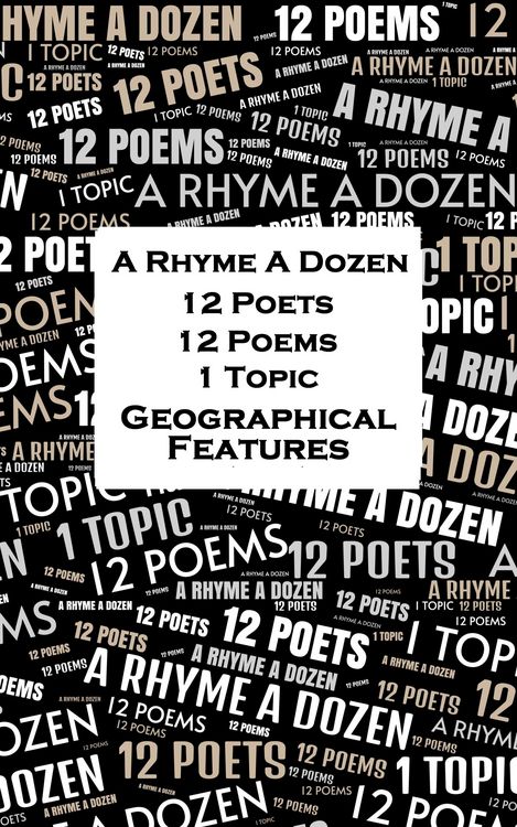 Produktbild: A Rhyme A Dozen - 12 Poets, 12 Poems, 1 Topic &iquest; Geographical Features