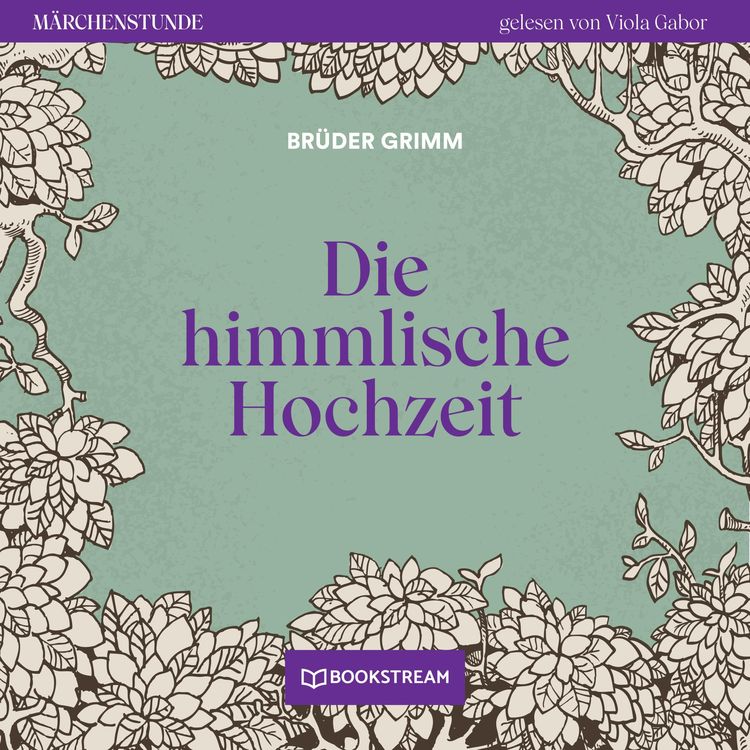 Bild vom Artikel Die himmlische Hochzeit vom Autor Brüder Grimm
