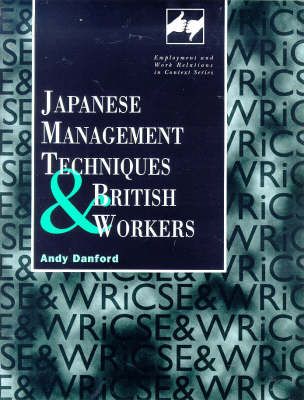 Produktbild: Danford, A: Japanese Management Techniques and British Worke
