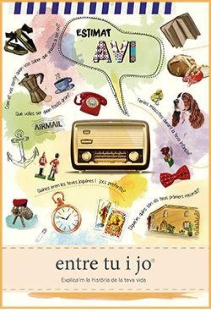 Produktbild: Estimat avi, entre tu i jo : explica'm la historia de la teva vida