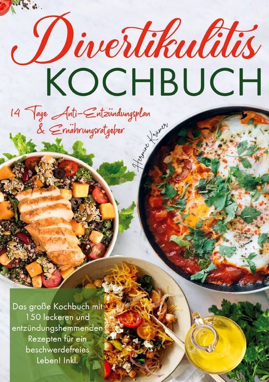 Produktbild: Divertikulitis Kochbuch - Inklusive 14-Tage-Anti-Entz&uuml;ndungsplan & Ratgeber f&uuml;r eine darmfreundliche Ern&auml;hrung