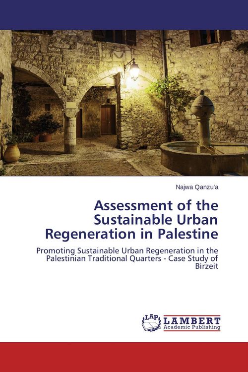 Produktbild: Assessment of the Sustainable Urban Regeneration in Palestine