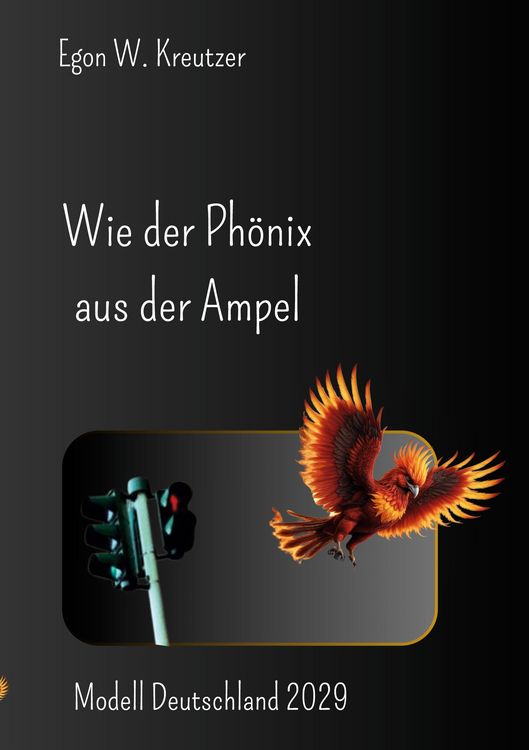 Produktbild: Wie der Ph&ouml;nix aus der Ampel