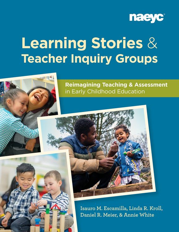 Produktbild: Learning Stories and Teacher Inquiry Groups: Re-Imagining Teaching and Assessment in Early Childhood Education