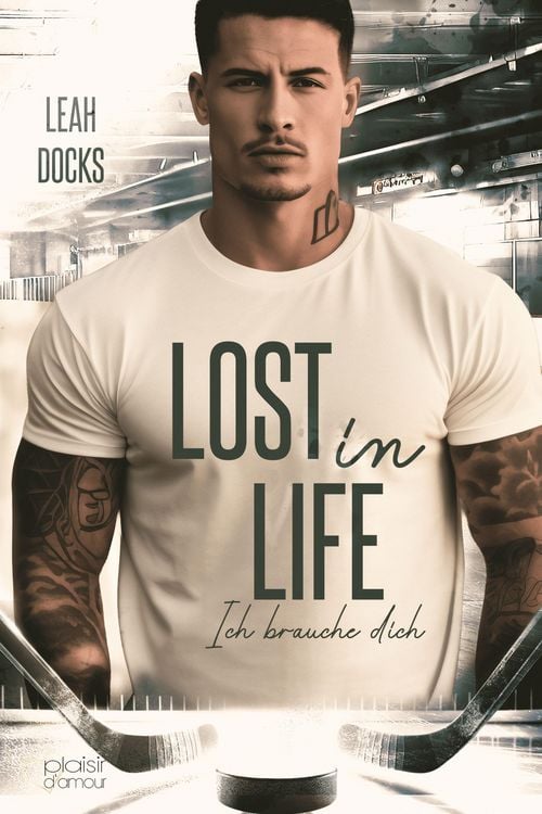 Produktbild: Lost in Life: Ich brauche dich (Detroit Hunters Icehockey Team Teil 3)