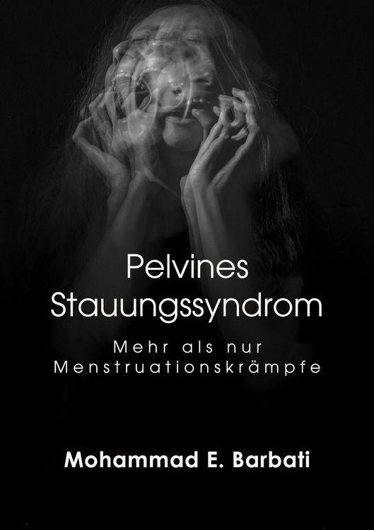 Produktbild: Pelvines Stauungssyndrom - Mehr als nur Menstruationskr&auml;mpfe
