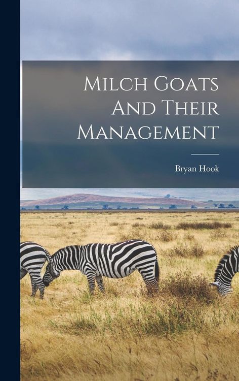 Produktbild: Milch Goats And Their Management