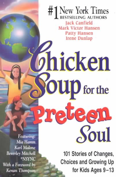 Produktbild: Chicken Soup for the Preteen Soul: 101 Stories of Changes, Choices and Growing Up for Kids Ages 9-13