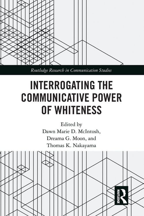 Produktbild: Interrogating the Communicative Power of Whiteness