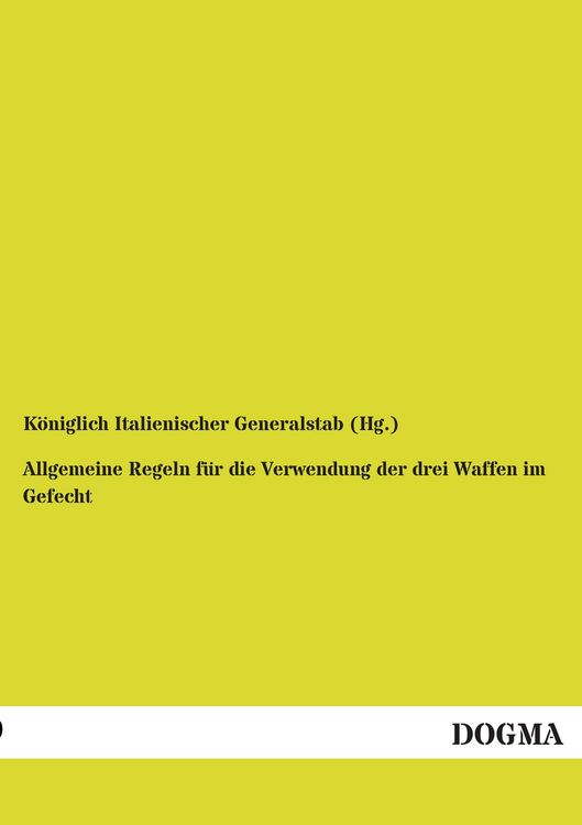 Produktbild: Allgemeine Regeln f&uuml;r die Verwendung der drei Waffen im Gefecht