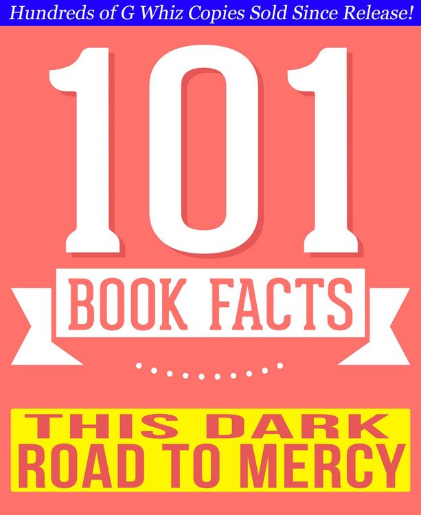 Produktbild: This Dark Road to Mercy - 101 Amazing Facts You Didn't Know (101BookFacts.com)